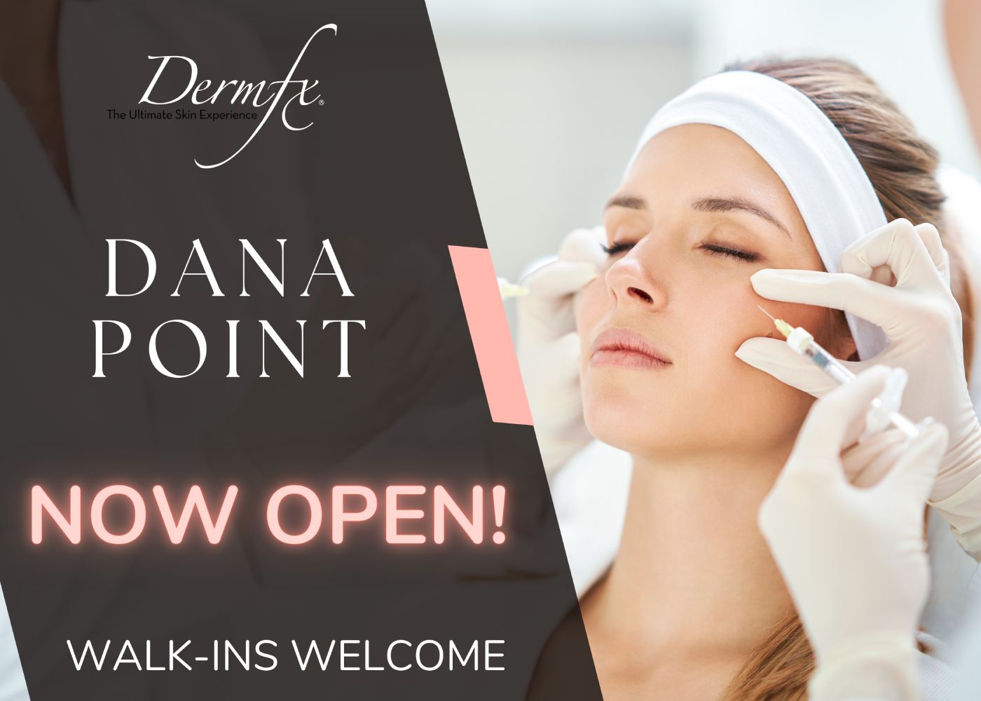 DermFx Dana Point is Now Open!